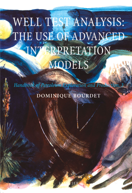 Bourdet Dominic – Well Test Analysis. the Use of Advanced Interpretation