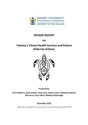 REVIEW REPORT on Tokelau's Clinical Health Services and Patient