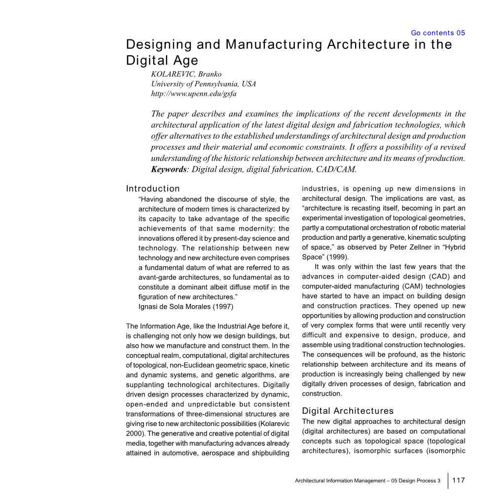 Designing and Manufacturing Architecture in the Digital Age KOLAREVIC, Branko University of Pennsylvania, USA