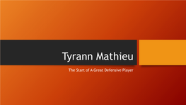 Tyrann Mathieu Project