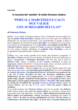 PORTAI a MARCINKUS E CALVI DUE VALIGE CON 10 MILIARDI DEI CLAN” Di Francesco Viviano