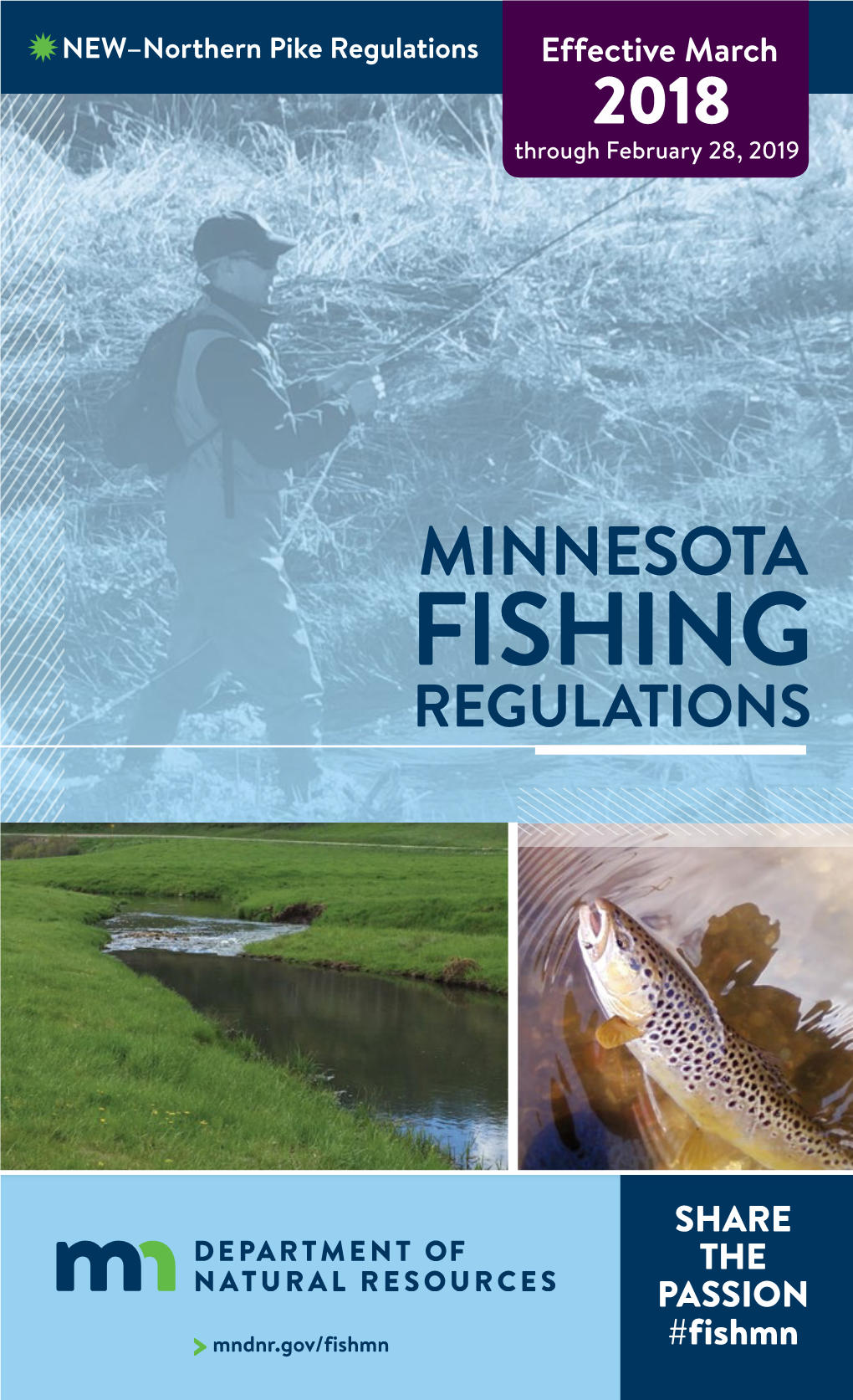 2018 Minnesota Fishing Regulations | 888-MINNDNR START a NEW TRADITION Register As a Donor When You Get Your Minnesota Fishing License Online