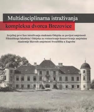 Multidisciplinarna Istraţivanja Kompleksa Dvorca Brezovice