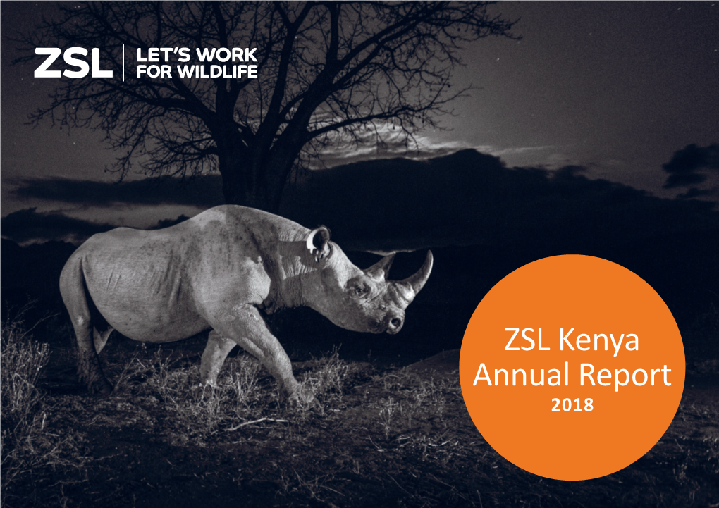 Kenya Annual Report 2018 “It Is So Rewarding to Be Able to Train Rangers from Our Partner Organisations in SMART