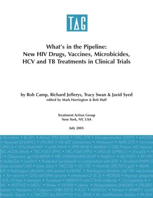 What's in the Pipeline: New HIV Drugs, Vaccines, Microbicides, HCV And