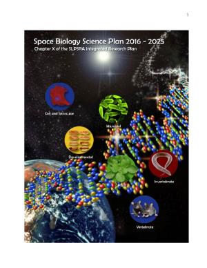 Space Biology Science Plan 2016 - 2025 Chapter X of the SLPSRA Integrated Research Plan