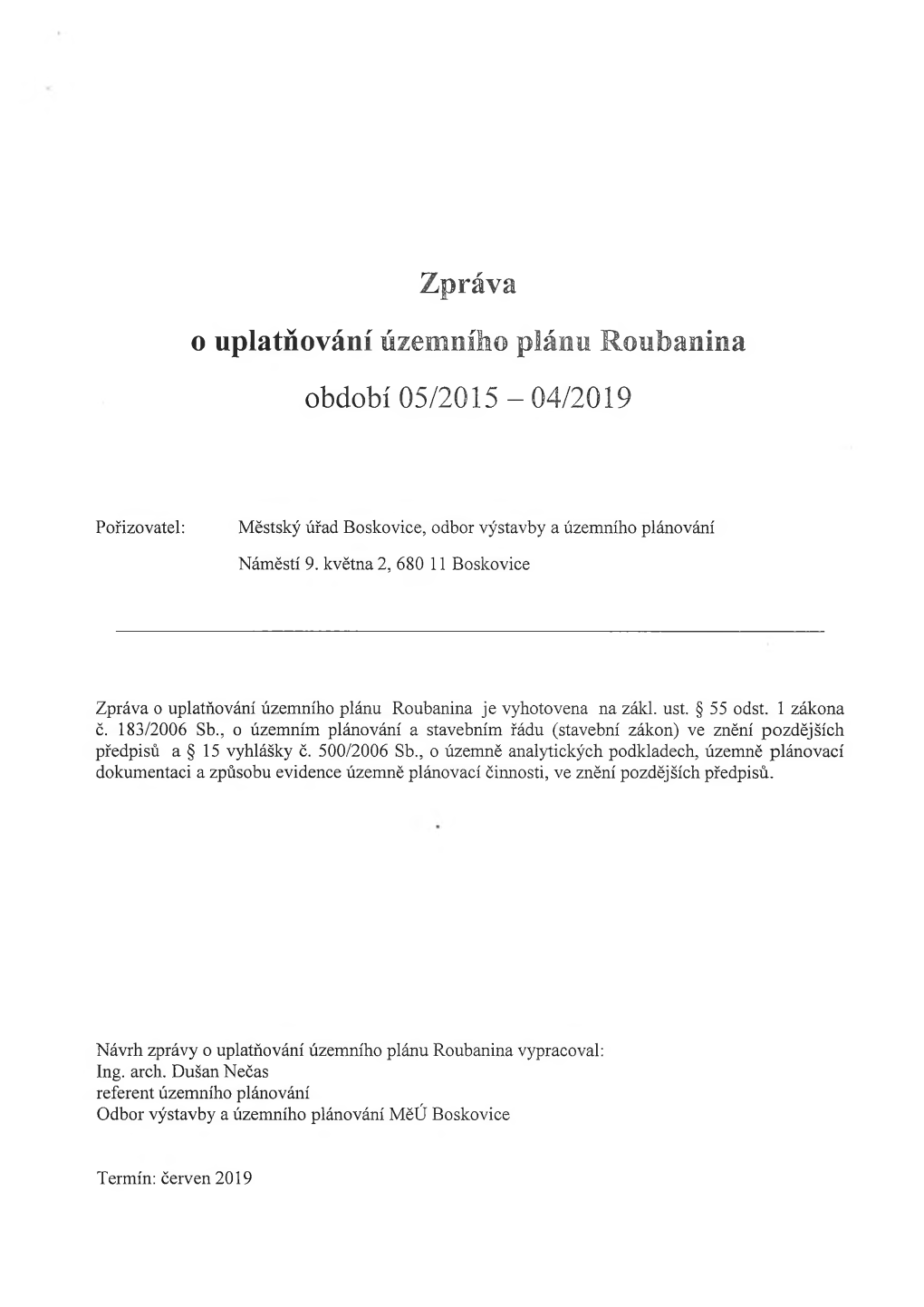 Zpráva O Uplatňování Územního Plánu Roubanina Období 05/2015 -04/2019