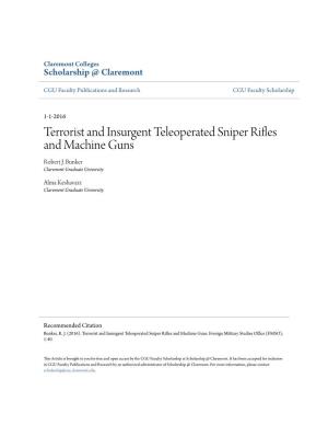 Terrorist and Insurgent Teleoperated Sniper Rifles and Machine Guns Robert J