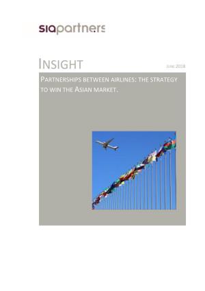 Insight June 2018 Partnerships Between Airlines: the Strategy to Win the Asian Market