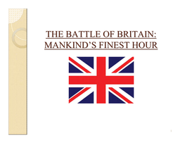 The Battle of Britain: Mankind's Finest Hour