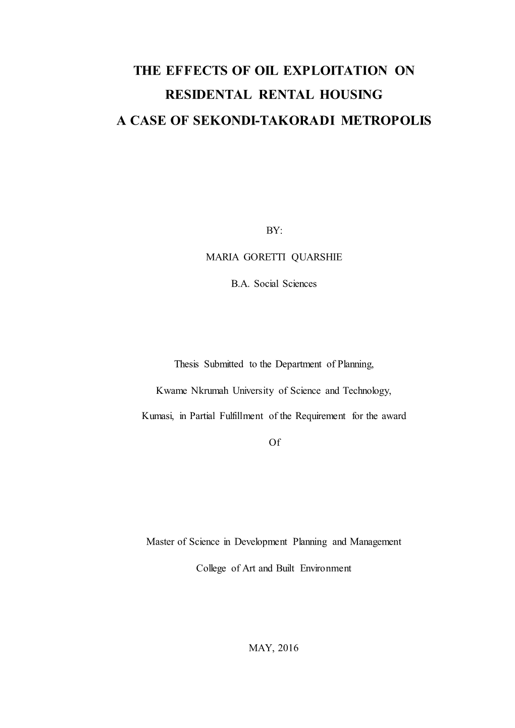 The Role of Oil Exploitation on Residential Rental Housing. a Case