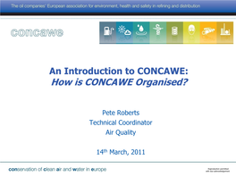 How Is CONCAWE Organised?