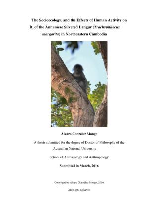 The Socioecology, and the Effects of Human Activity on It, of the Annamese Silvered Langur ( Trachypithecus Margarita ) in Northeastern Cambodia