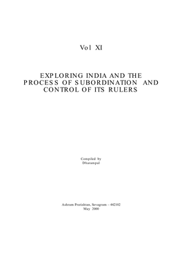 Vol XI EXPLORING INDIA and the PROCESS of SUBORDINATION and CONTROL of ITS RULERS
