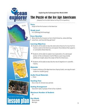The Puzzle of the Ice Age Americans (Adapted from the 2002 Submarine Ring of Fire Expedition)