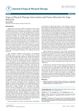 Yoga As Physical Therapy Intervention and Future Direction for Yoga Research Anand Shetty* Department of Physical Therapy, University of St Mary, USA