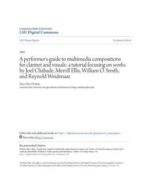 A Performer's Guide to Multimedia Compositions for Clarinet and Visuals: a Tutorial Focusing on Works by Joel Chabade, Merrill Ellis, William O