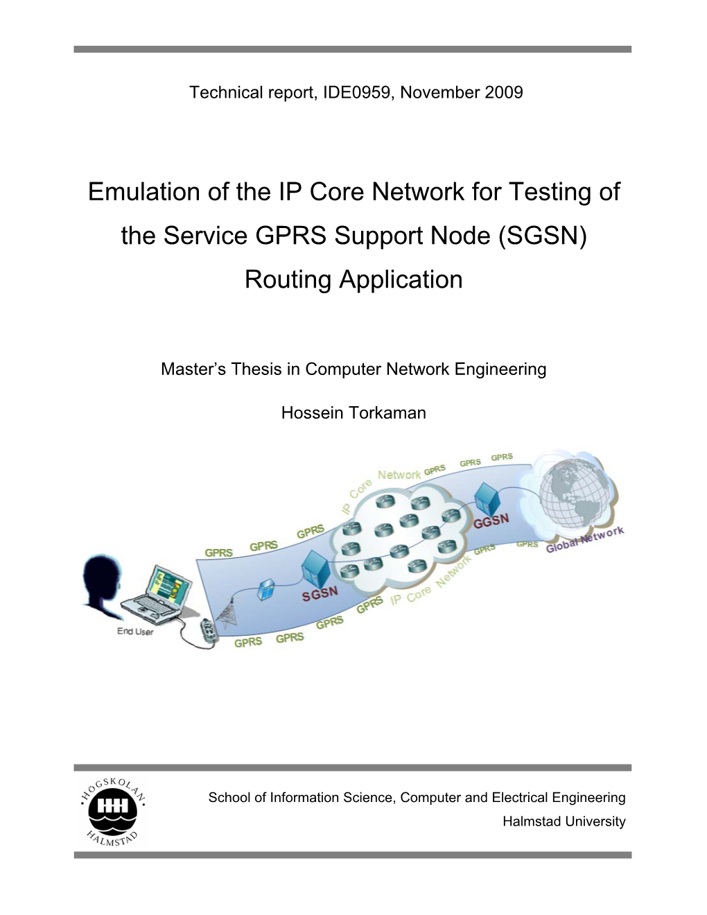 Emulation of the IP Core Network for Testing of the Service GPRS Support Node (SGSN) Routing Application