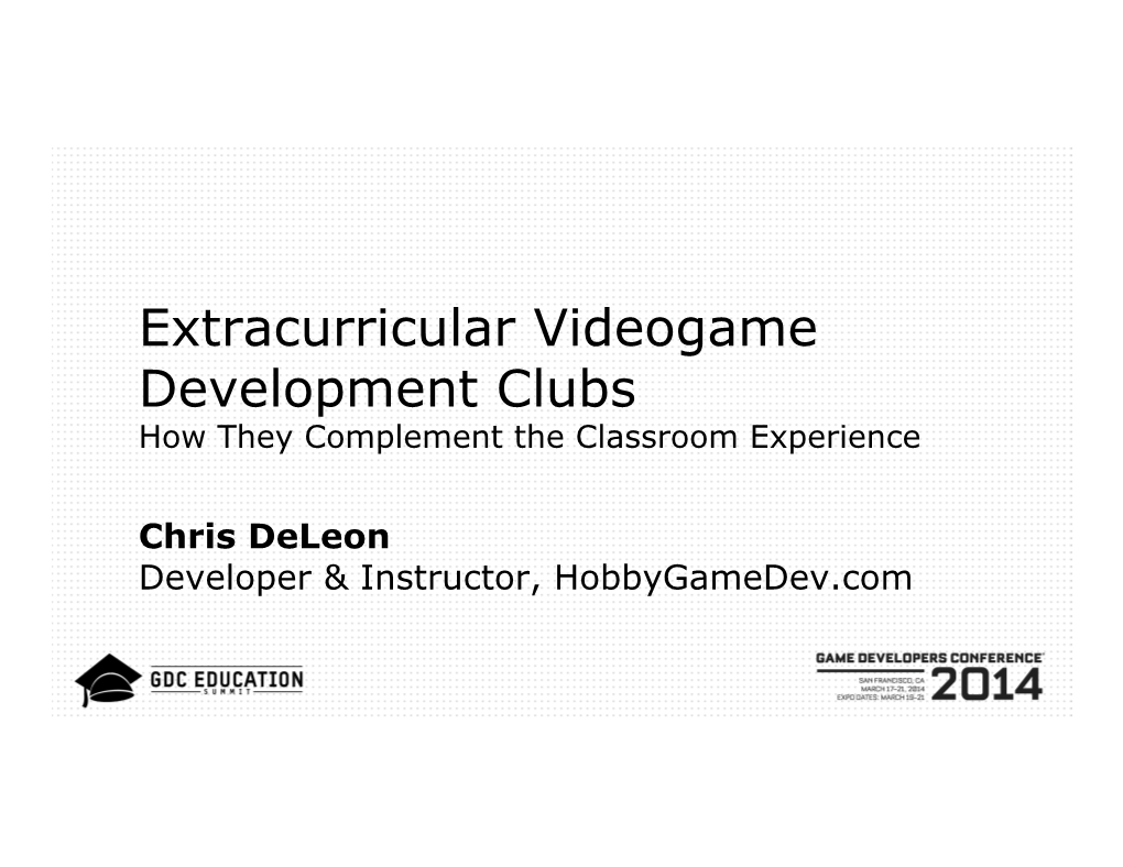 Extracurricular Videogame Development Clubs How They Complement the Classroom Experience