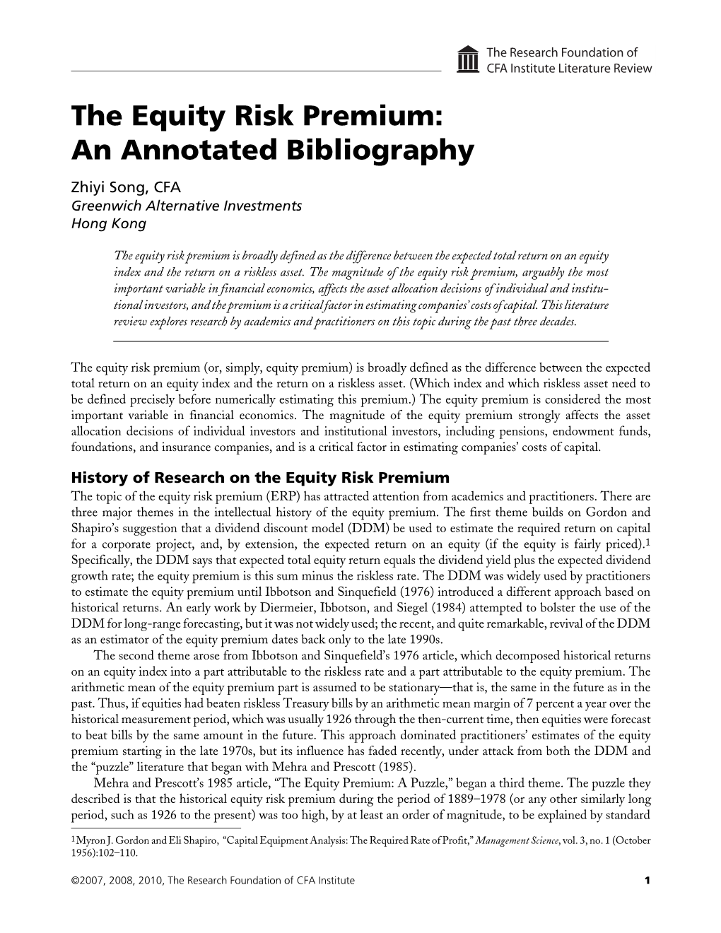 The Equity Risk Premium: an Annotated Bibliography Zhiyi Song, CFA Greenwich Alternative Investments Hong Kong