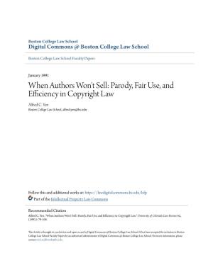 When Authors Won't Sell: Parody, Fair Use, and Efficiency in Copyright Law Alfred C