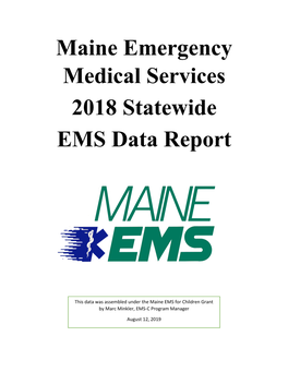 Maine Emergency Medical Services 2018 Statewide EMS Data Report