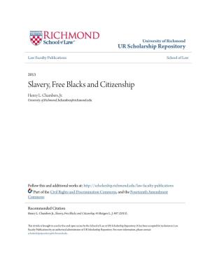 Slavery, Free Blacks and Citizenship Henry L