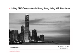 Listing PRC Companies in Hong Kong Using VIE Structures