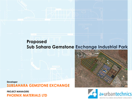 Proposed Sub Sahara Gemstone Exchange Industrial Park