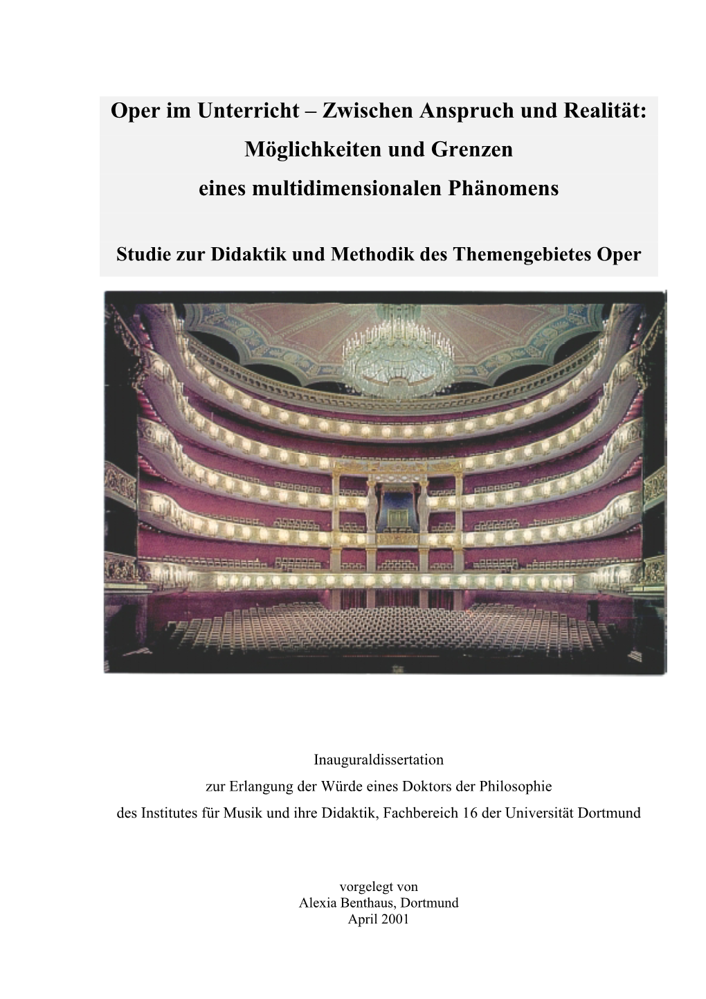 Oper Im Unterricht – Zwischen Anspruch Und Realität: Möglichkeiten Und Grenzen Eines Multidimensionalen Phänomens