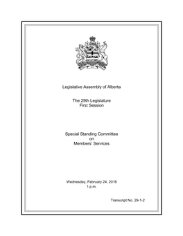 Legislative Assembly of Alberta the 29Th Legislature First Session Special Standing Committee on Members' Services