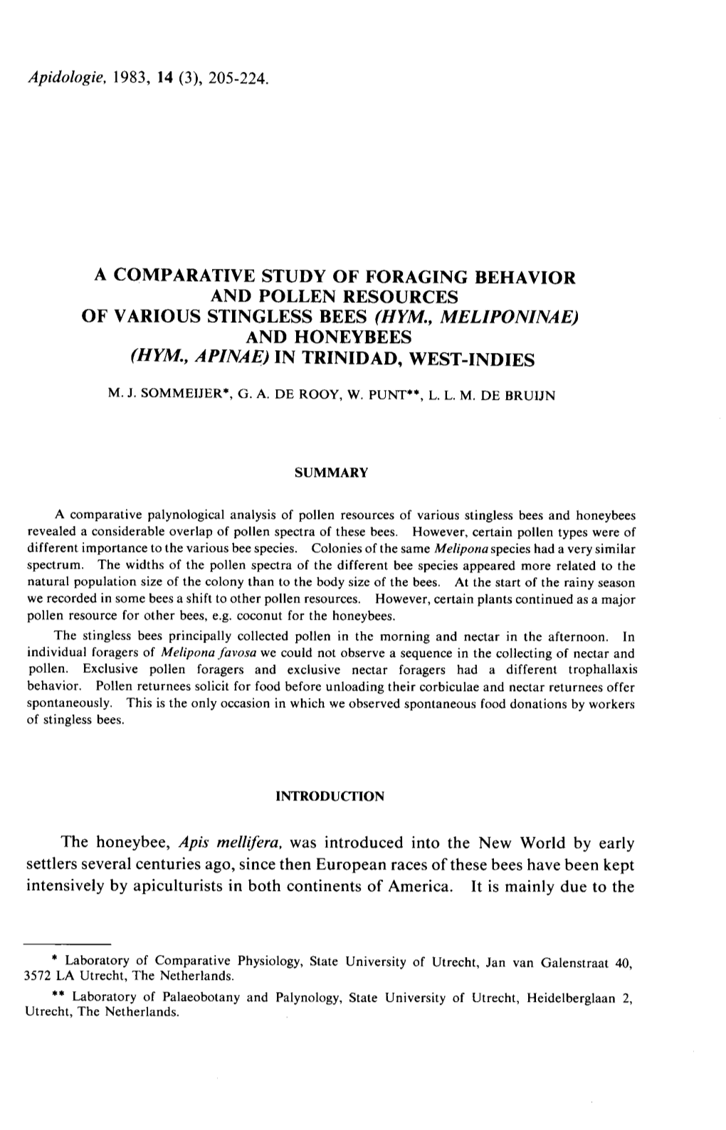 Of Various Stingless Bees (Hym., Meliponinae) and Honeybees (Hym., Apinae) in Trinidad, West-Indies