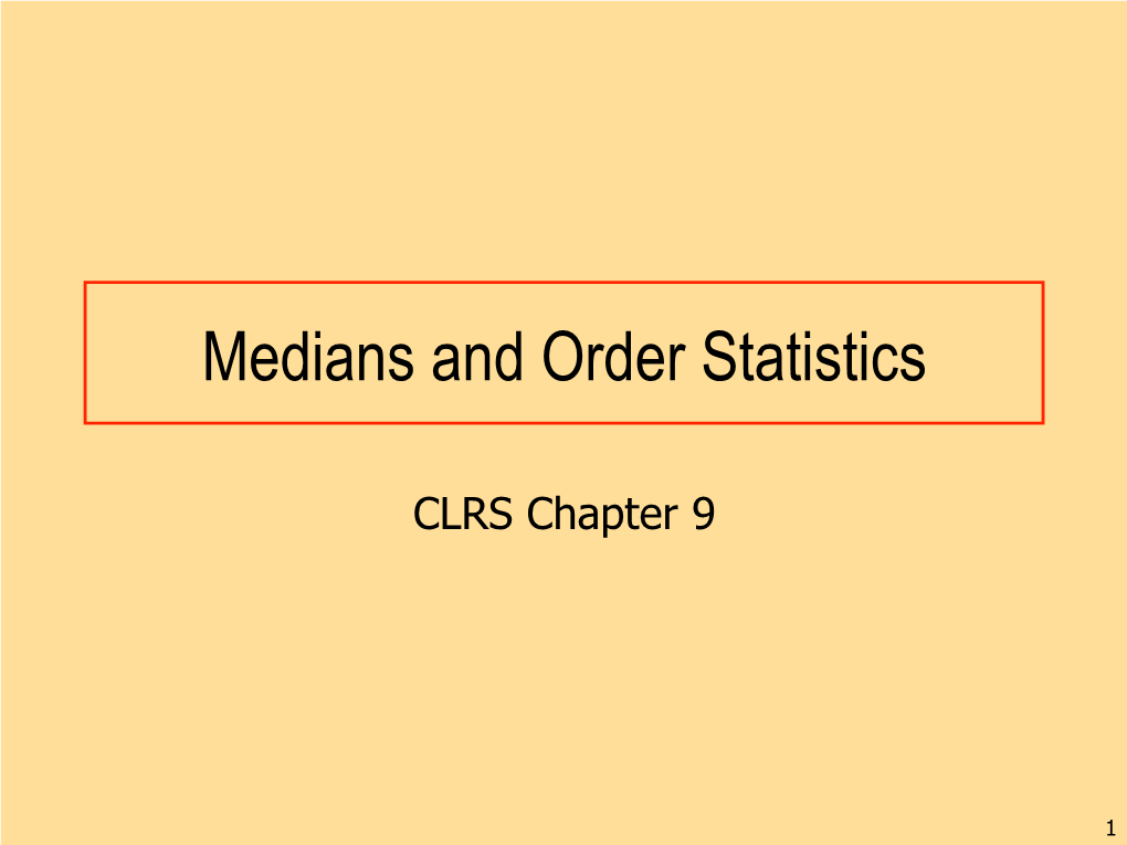 Medians and Order Statistics