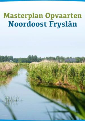 Masterplan Opvaarten Noordoost Fryslân Inhoudsopgave
