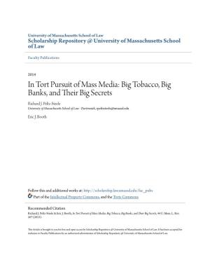 In Tort Pursuit of Mass Media: Big Tobacco, Big Banks, and Their Big Secrets, 44 U