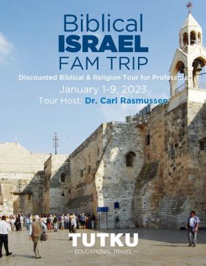 FAM TRIP Discounted Biblical & Religion Tour for Professors January 1-9, 2023 Tour Host: Dr
