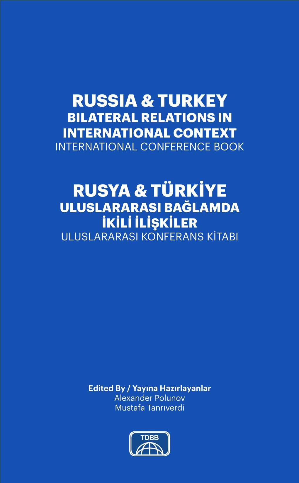 Russia & Turkey Rusya & Türkiye