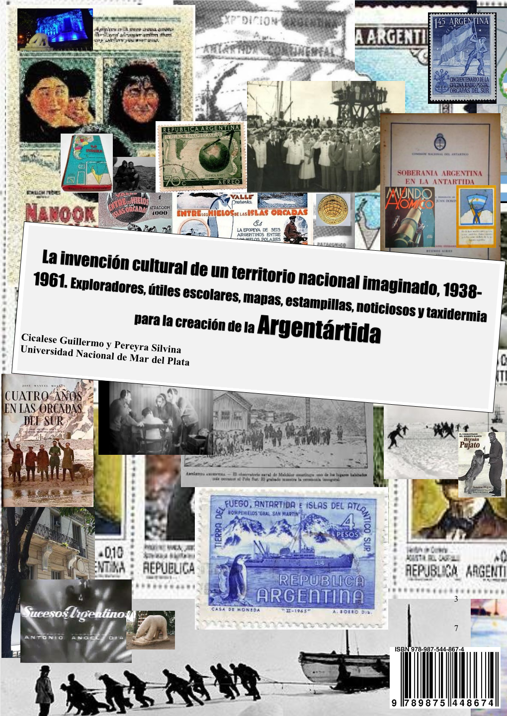 La Invención Cultural De Un Territorio Nacional Imaginado, 1938-1961