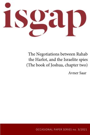 The Negotiations Between Rahab the Harlot, and the Israelite Spies (The Book of Joshua, Chapter Two) Avner Saar