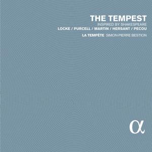 The Tempest Inspired by Shakespeare Locke / Purcell / Martin / Hersant / Pecou La Tempête Simon-Pierre Bestion Menu