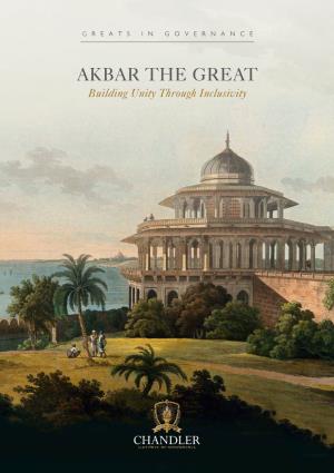 AKBAR the GREAT Building Unity Through Inclusivity Akbar the Great
