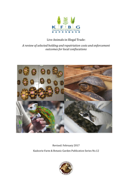 Live Animals in Illegal Trade: a Review of Selected Holding and Repatriation Costs and Enforcement Outcomes for Local Confiscations