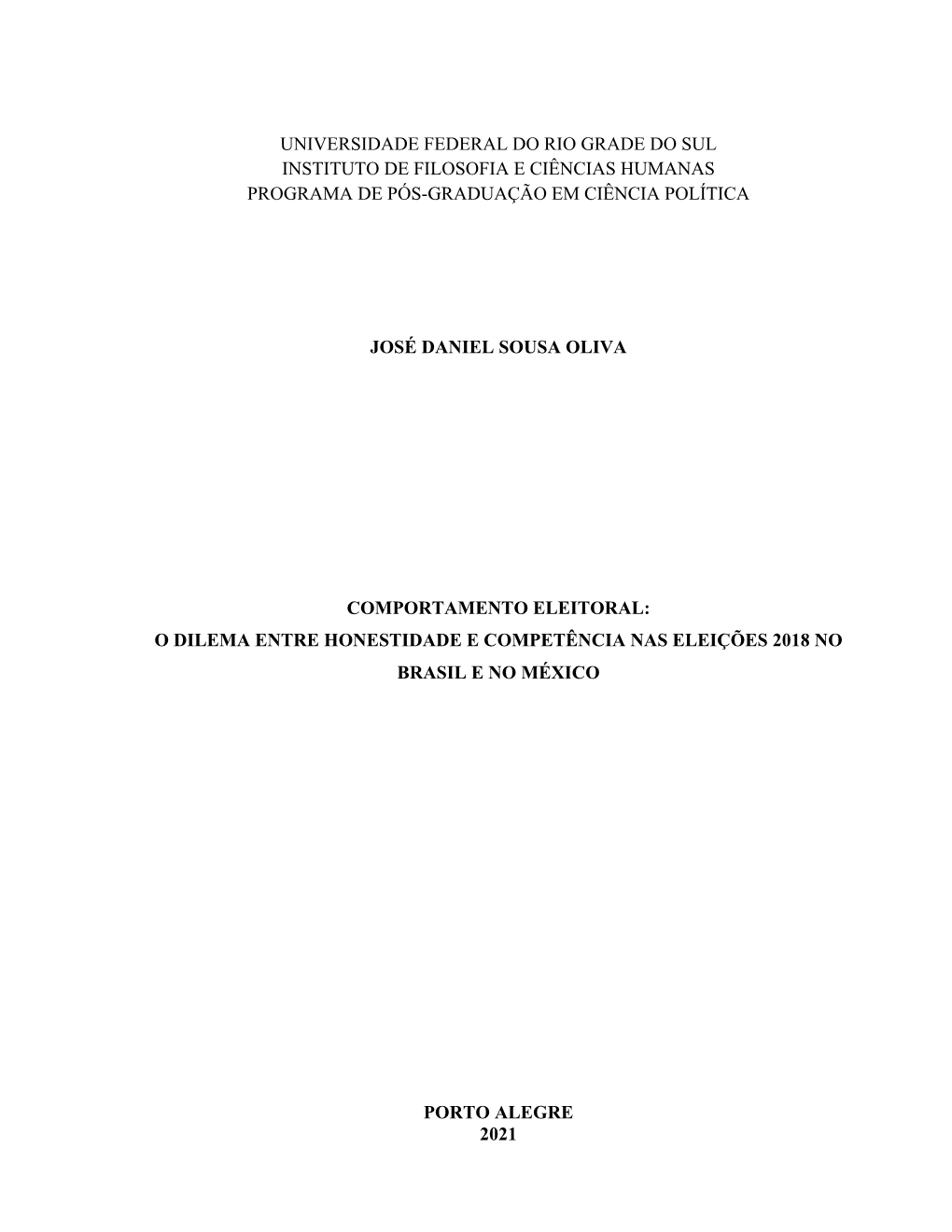 Universidade Federal Do Rio Grade Do Sul Instituto De Filosofia E Ciências Humanas Programa De Pós-Graduação Em Ciência Política