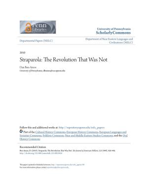 Straparola: the Revolution That Was Not Dan Ben-Amos University of Pennsylvania, Dbamos@Sas.Upenn.Edu