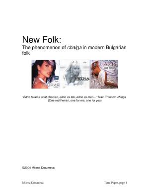 New Folk: the Phenomenon of Chalga in Modern Bulgarian Folk