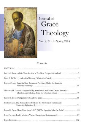 Grace Theology Enters Its Second Year of Publi- Cation