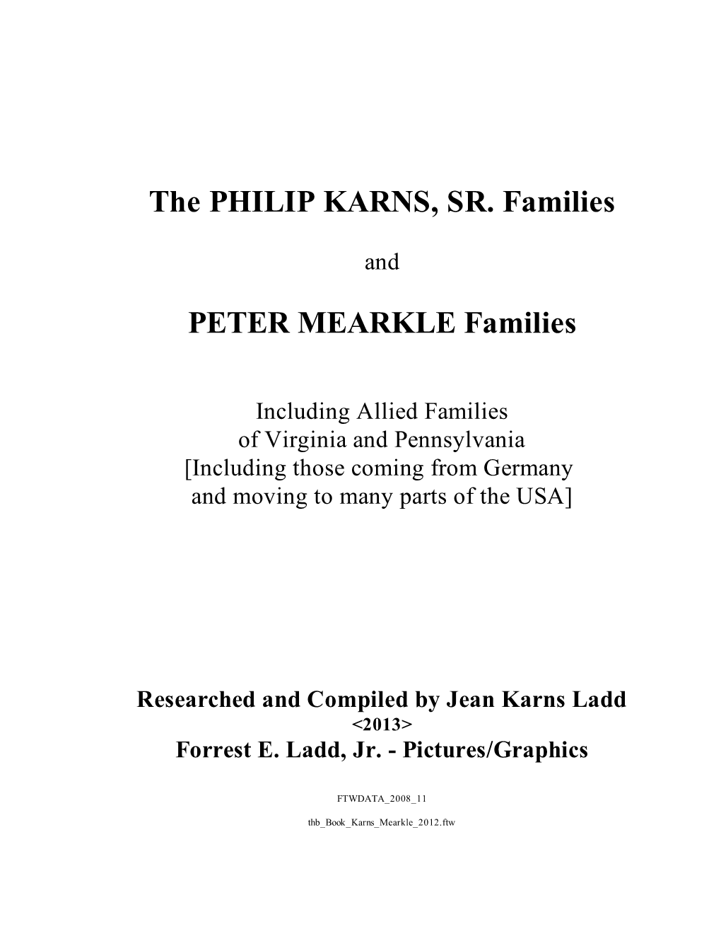 The PHILIP KARNS, SR. Families