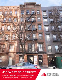 410 WEST 36TH STREET 6 STORY, 23 UNIT MIXED-USE BUILDING 20 Residential Units & 3 Commercial Units