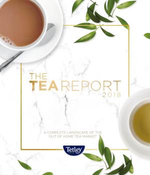 The Tetley Tea Report 2018