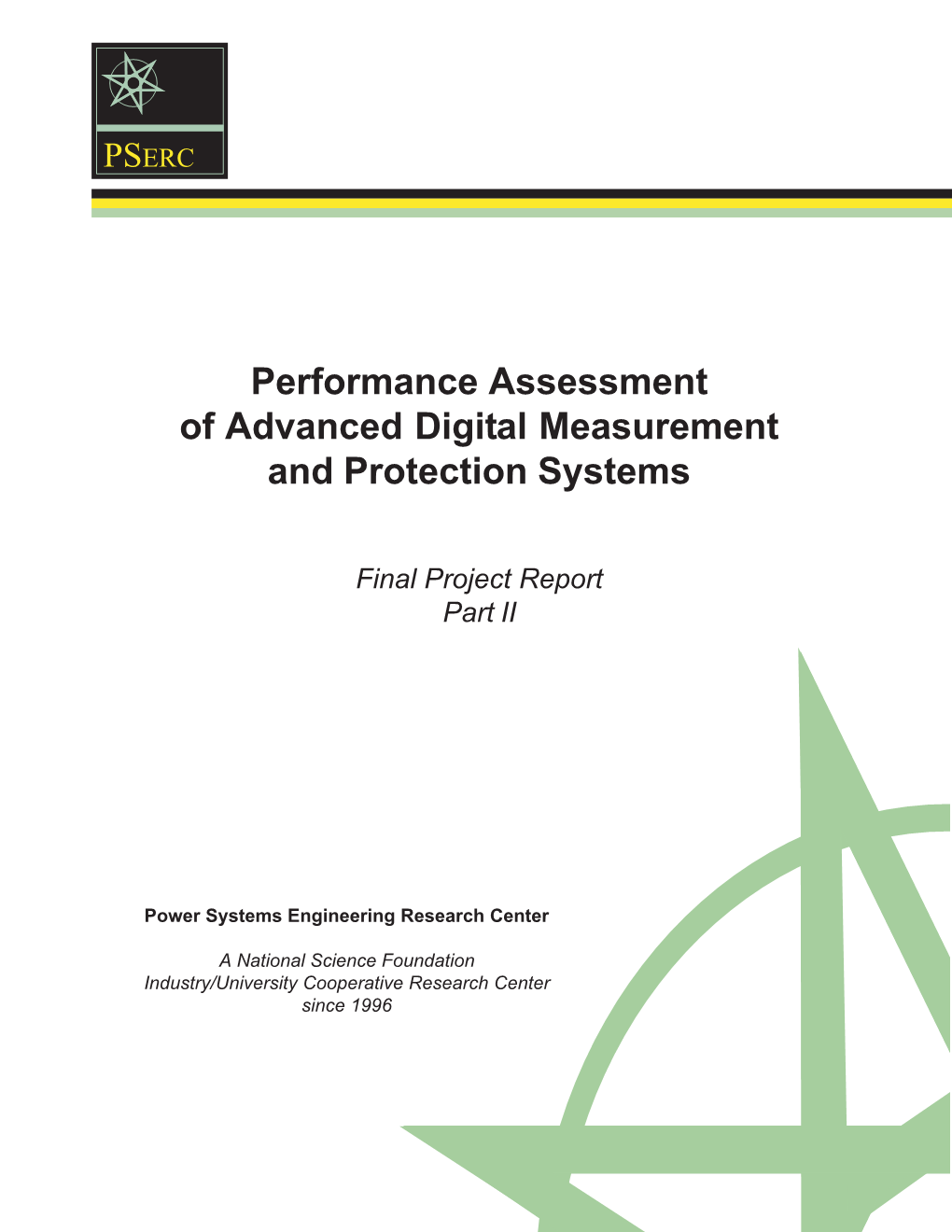 Performance Assessment of Advanced Digital Measurement and Protection Systems